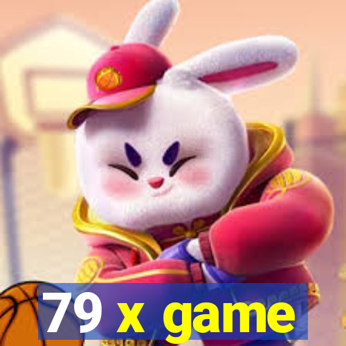 79 x game